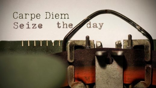 Carpe Diem: Seize the Day!