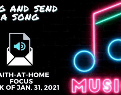 Sing and Send a Song - Faith-At-Home (January 31st)