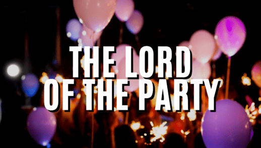 The Lord of the Party