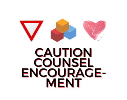 Caution Counsel Encouragement (Sermon)