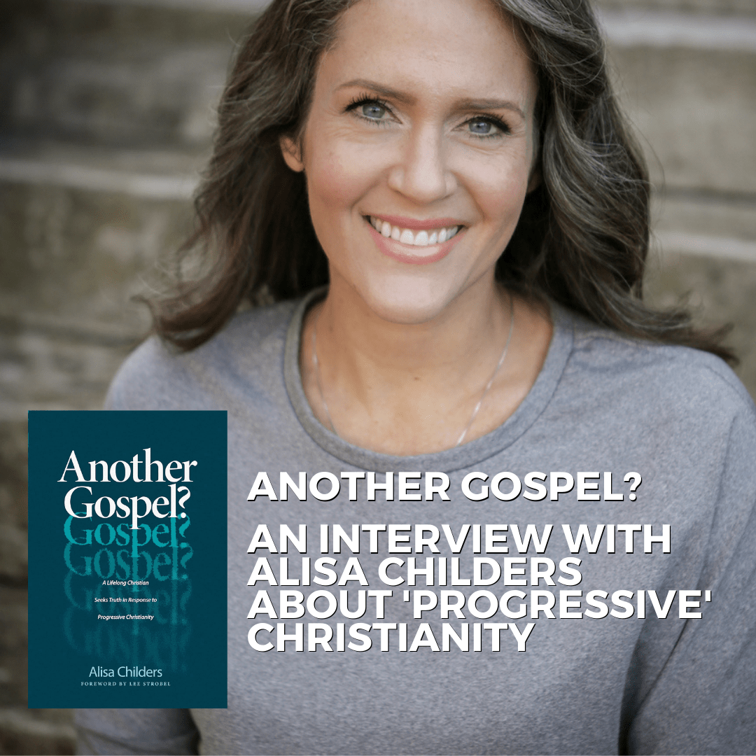 Another Gospel? An interview with Alisa Childers about "Progressive" Christianity [originally from The Pulse Podcast]