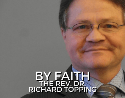 By Faith (The Rev. Dr. Richard Topping)