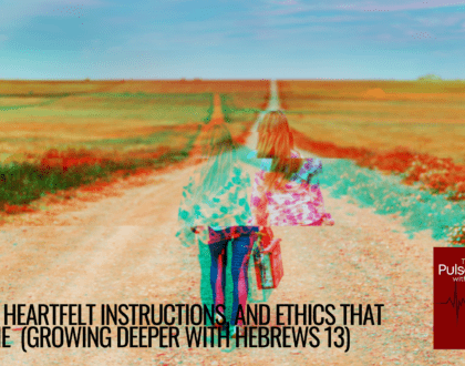Growing Deeper with Hebrews 13