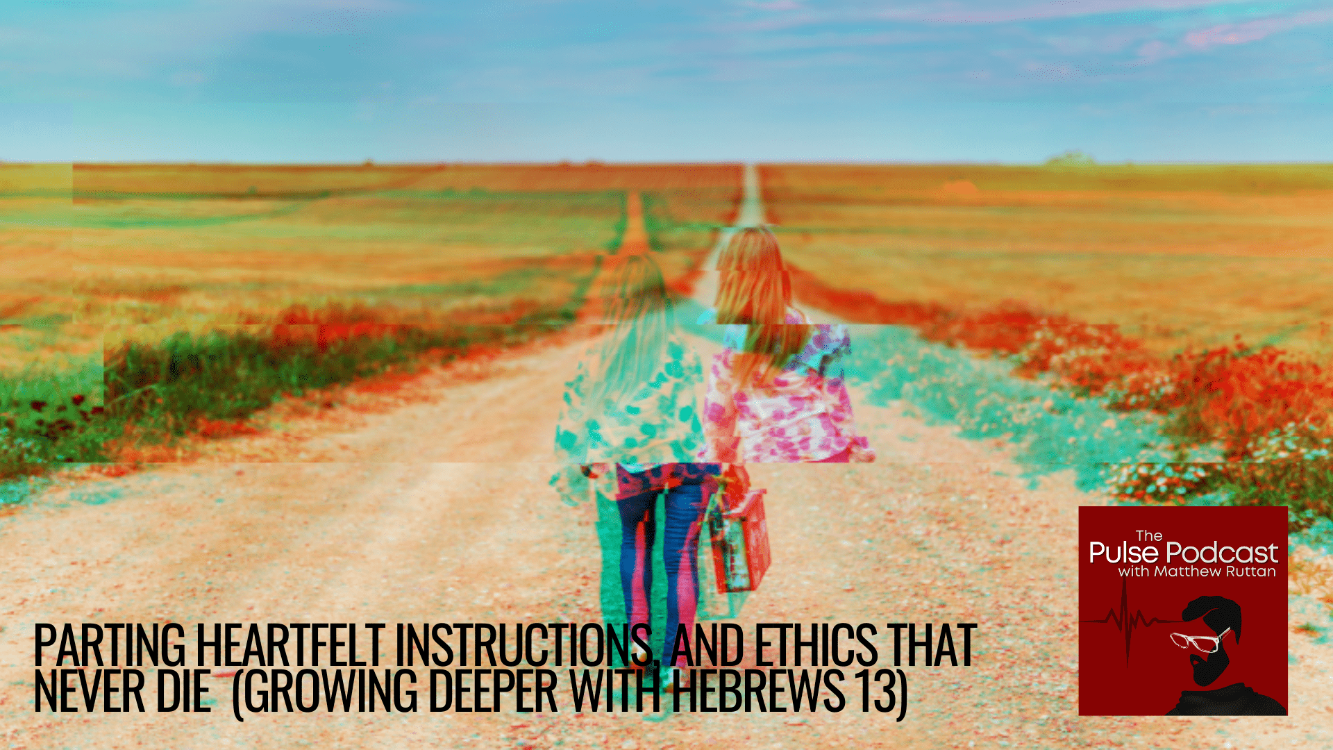 Growing Deeper with Hebrews 13