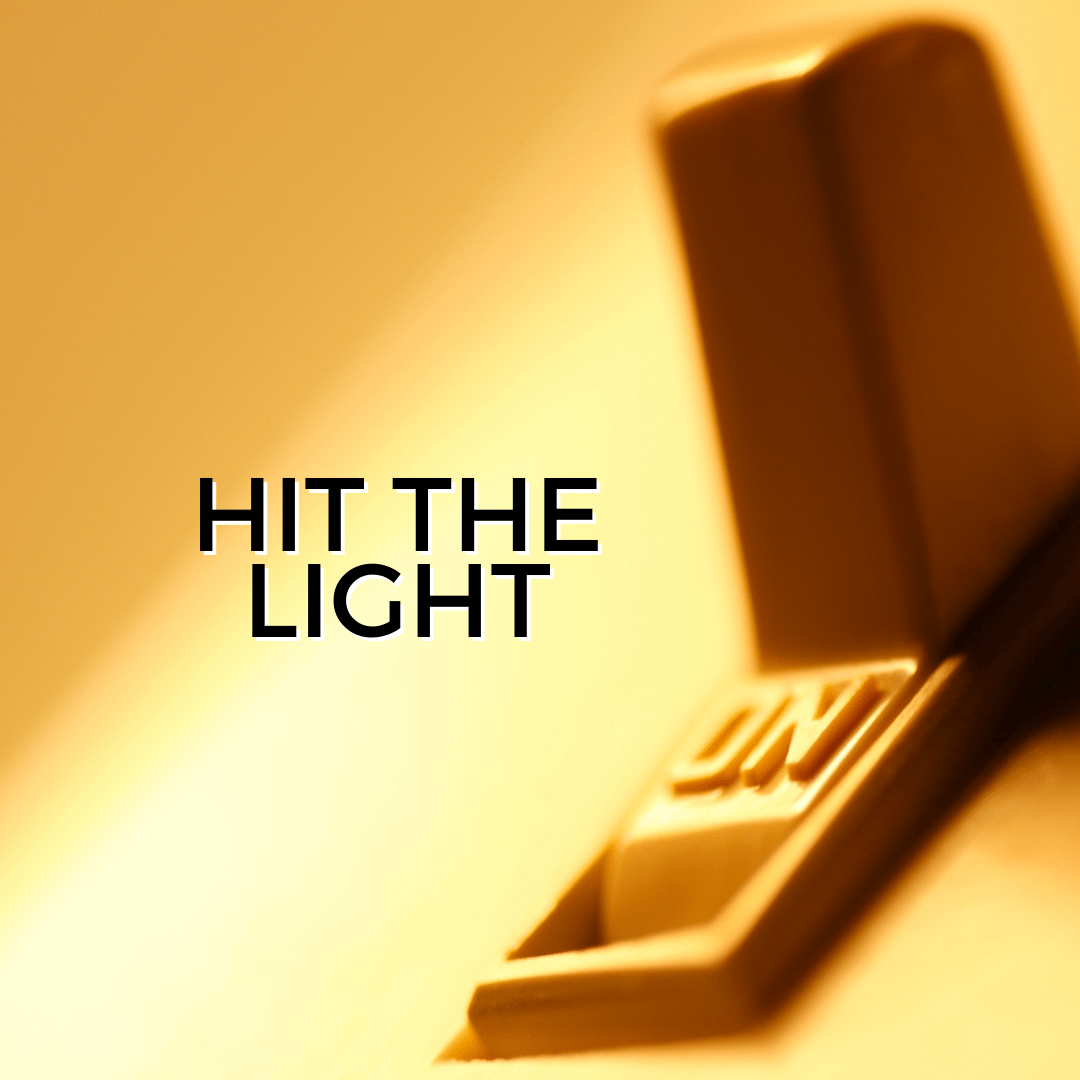 Hit the Light (Sermon)