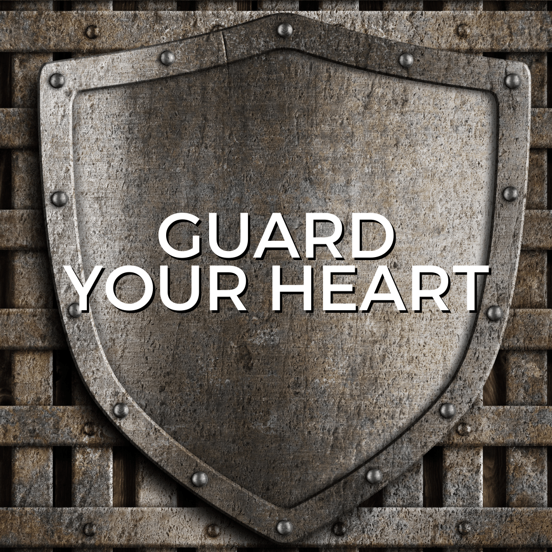 Guard your heart (Sermon)