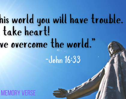 John 16:33 – Faith-at-Home focus, week of Mar 6, 2022