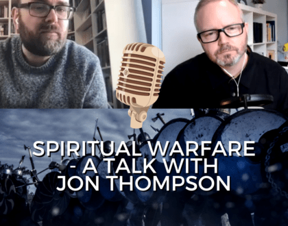 Spiritual Warfare - a talk with Jon Thompson