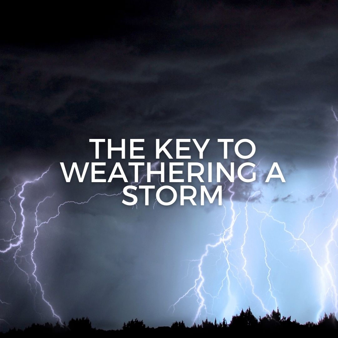 The key to weathering a storm (Sermon)