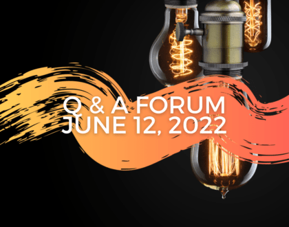 Q & A Forum (June 12, 2022)