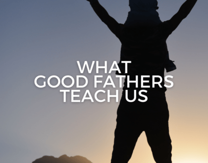 What Good Fathers Teach Us (Sermon, Jeff Walther)