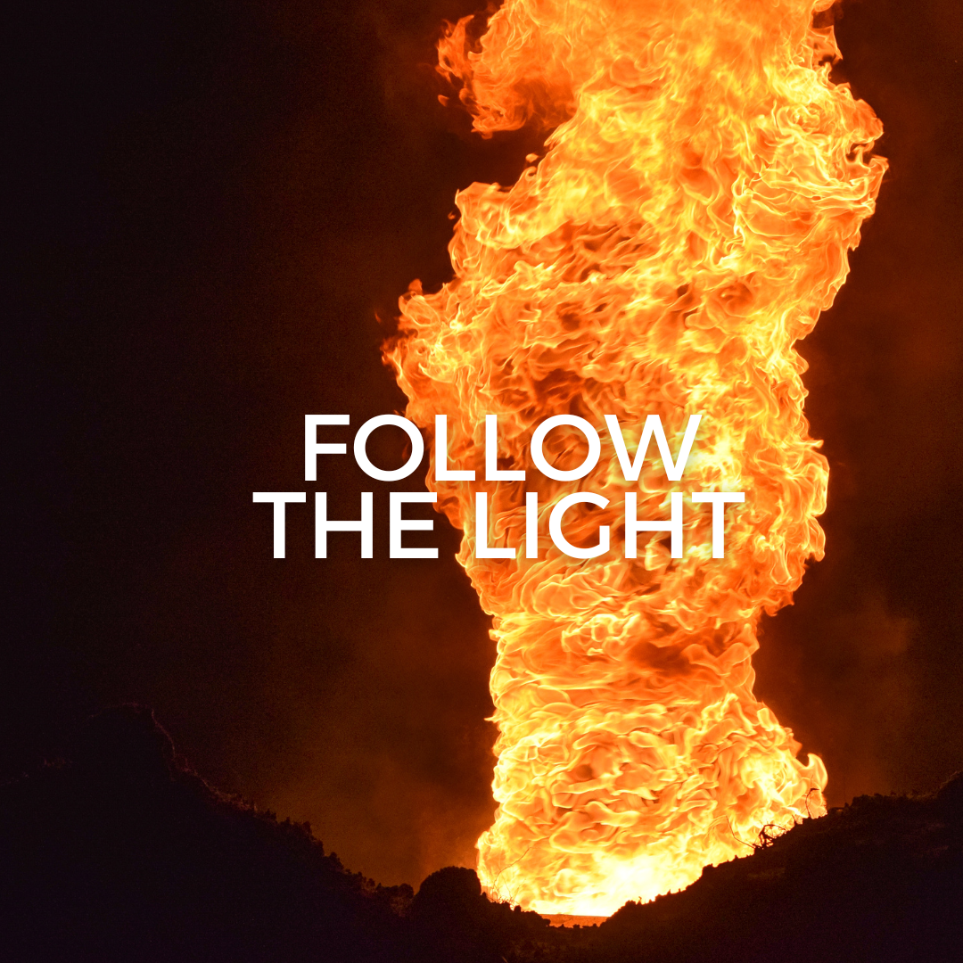 Follow the Light [Sermon]