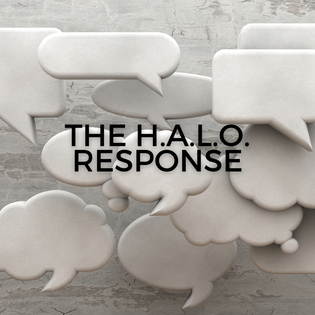 The H.A.L.O. Response (Sermon)