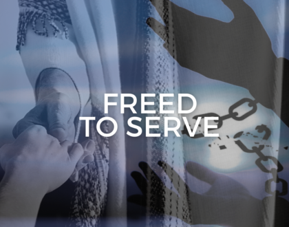 Freed to serve (Sermon)