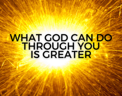 What God can do through you is greater [Sermon]