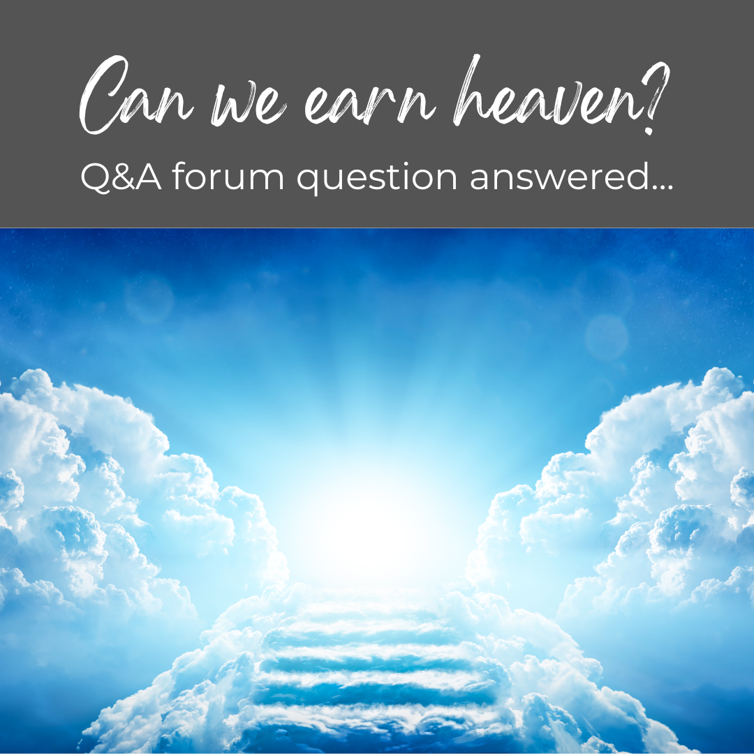 Can we earn heaven?
