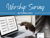 Westminster Worship Survey - Autumn 2022