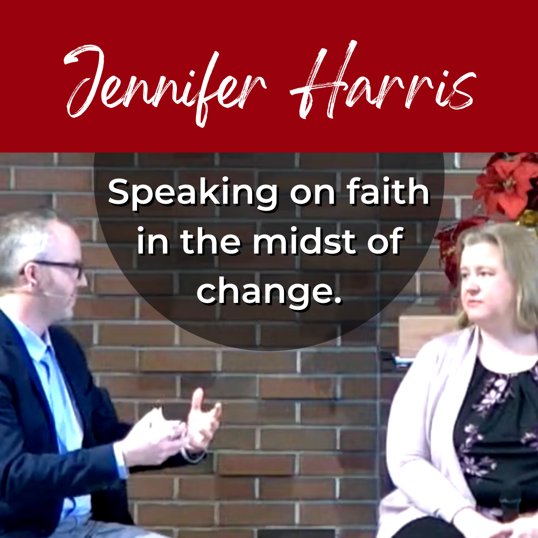 Jenn Harris shares words of wisdom about faith in the midst of change