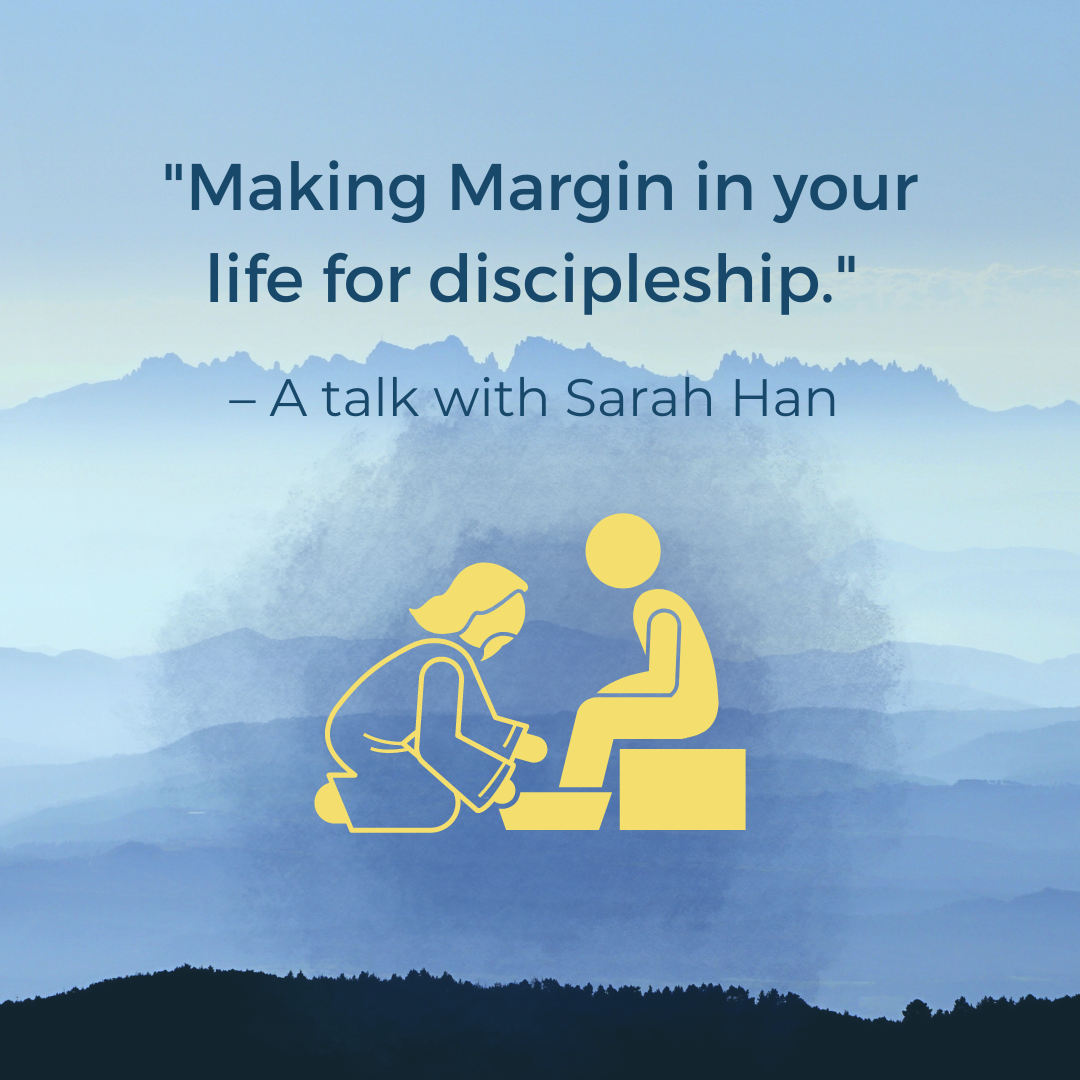 Making margin in your life for discipleship