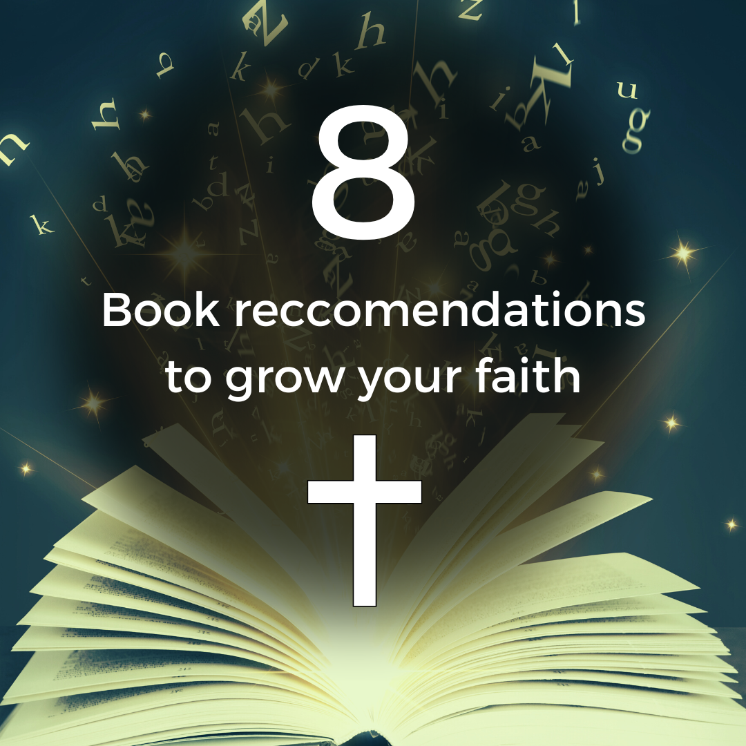 8 book recommendations to grow your faith