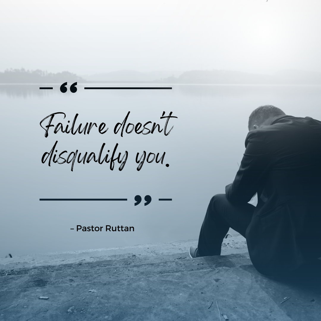 Failure doesn't disqualify you