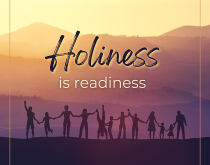 Holiness is Readiness (Sermon)