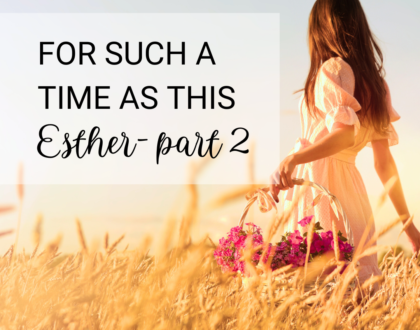 For Such A Time As This - Esther, Part 2 (Sermon)