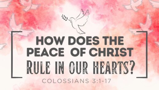 How does the peace of Christ rule in our hearts?