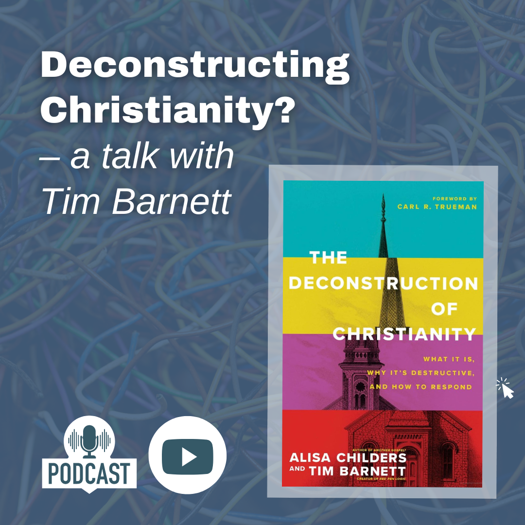 Deconstructing Christianity? - A talk with Tim Barnett