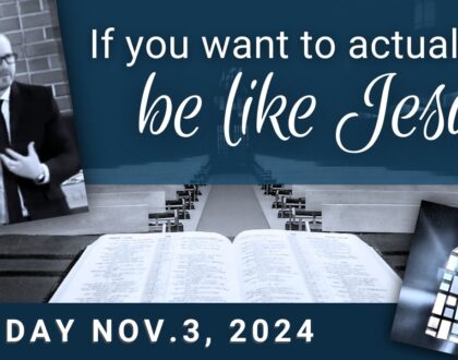 If you want to actually be like Jesus