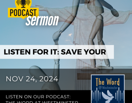 Listen For It: Save Your [Sermon]